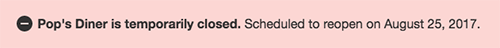 A banner alerting customers to the closure will appear on business pages that are marked as temporarily closed. 