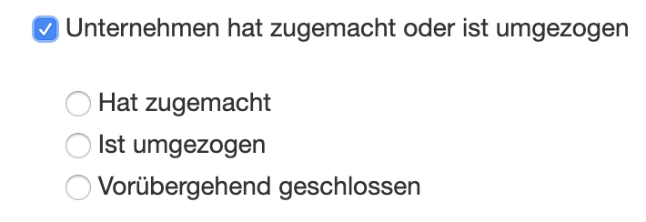 Häkchen setzen bei Unternehmen hat zugemacht, ist umgezogen oder vorübergehend geschlossen